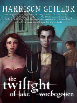 cover image of The Twilight of Lake Woebegotten